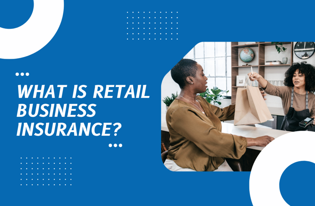 Retail Business Insurance in Australia